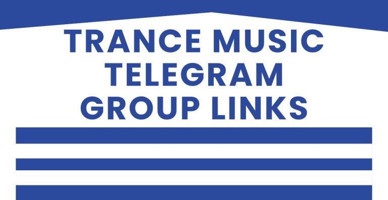 Best Trance Music Telegram Group Links