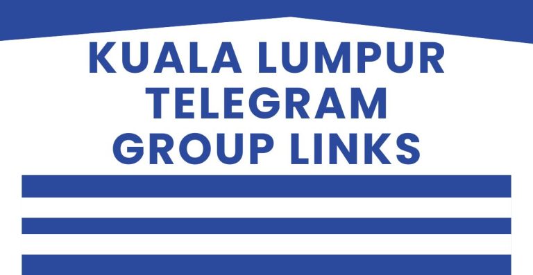Latest Kuala Lumpur Telegram Group Links