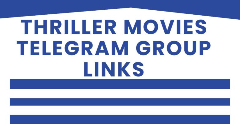 Best Thriller Movies Telegram Group Links