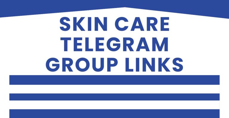 Skin Care Telegram Group Links