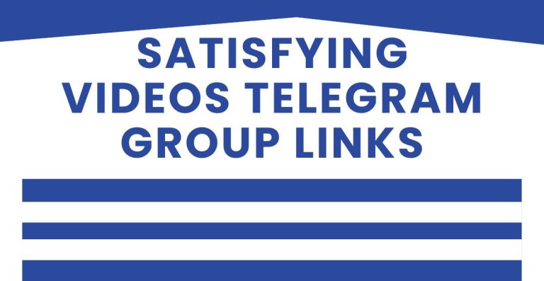 Best Satisfying Videos Telegram Group Links
