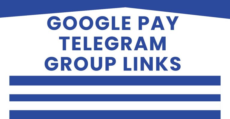 Best Google Pay Telegram Group Links