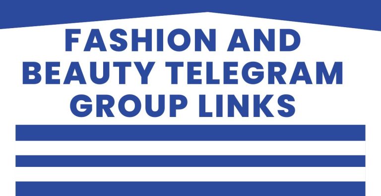 Best Fashion and Beauty Telegram Group Links