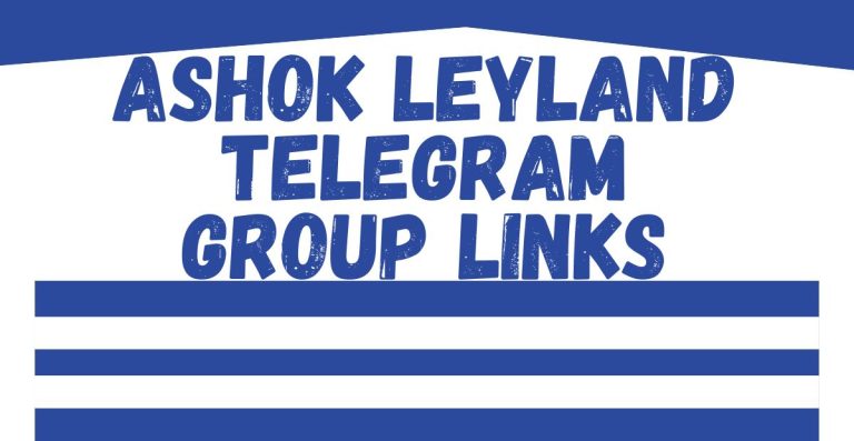 Ashok Leyland Telegram Group Links