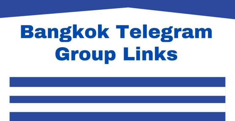 Bangkok Telegram Group Links