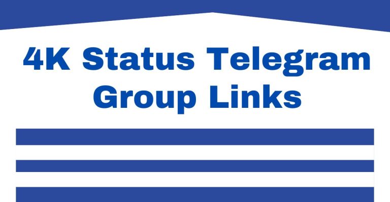 4K Status Telegram Group Links