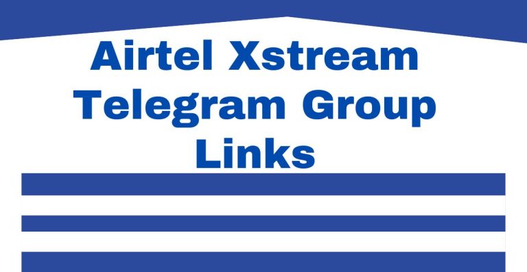Airtel Xstream Telegram Group Links