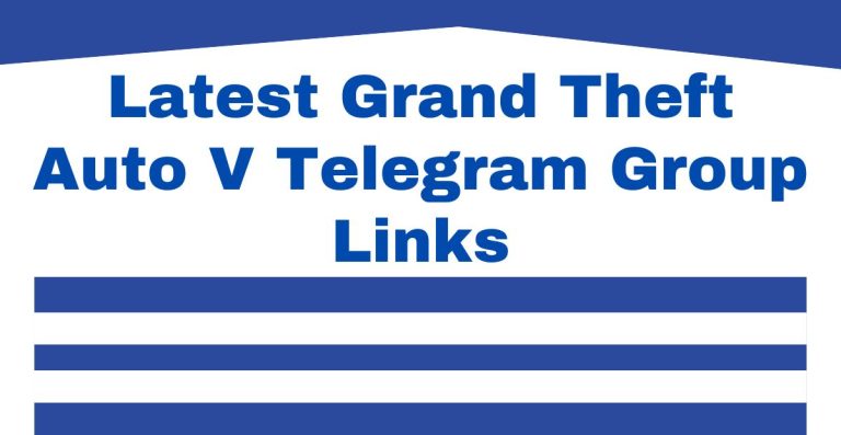 Latest Grand Theft Auto V Telegram Group Links